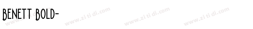 Benett Bold字体转换